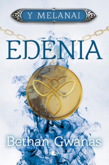 Cyfres y Melanai: Edenia : Edenia, EPUB eBook