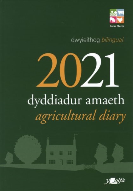 Dyddiadur Amaeth 2021 Agricultural Diary, Hardback Book