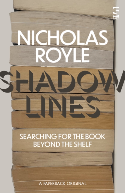 Shadow Lines : Searching For the Book Beyond the Shelf, Paperback / softback Book