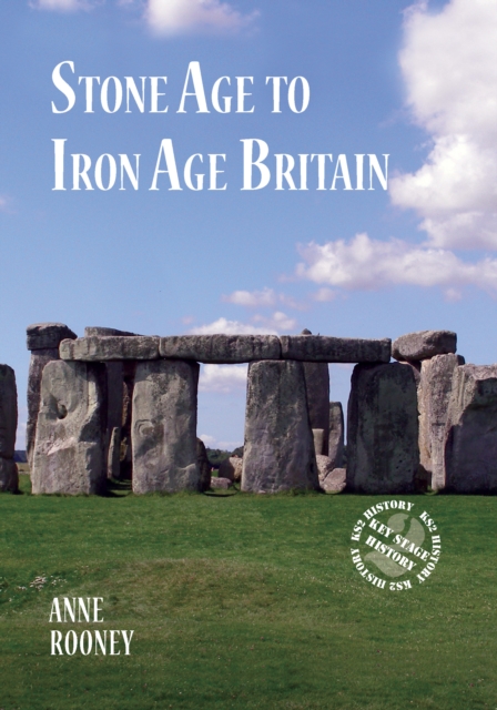 Stone Age to Iron Age Britain, PDF eBook