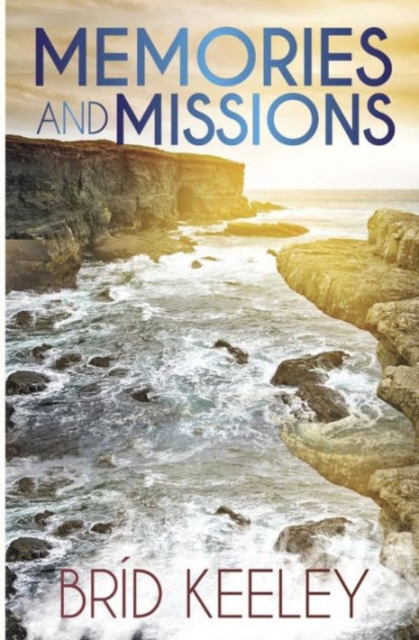 Memories and Missions, Paperback / softback Book