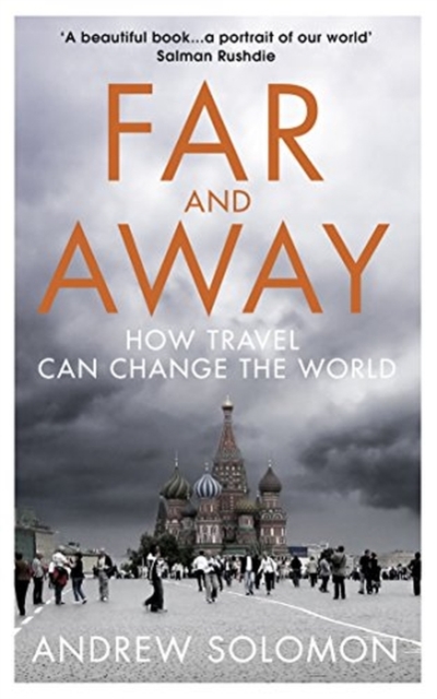 Far and Away : How Travel Can Change the World, Paperback / softback Book