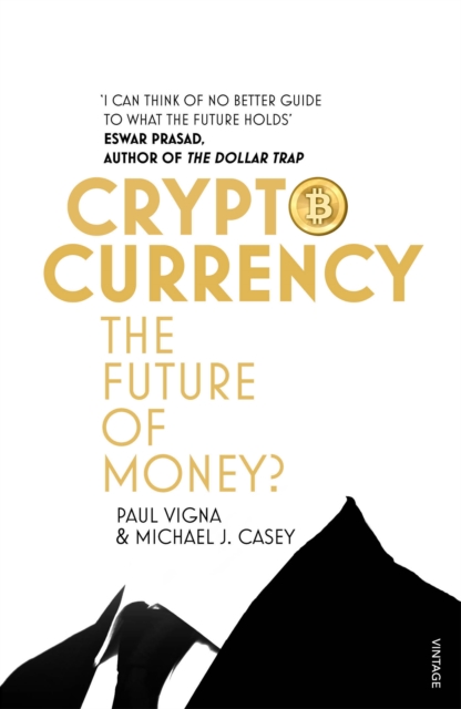 Cryptocurrency : The ultimate go-to guide for the Bitcoin curious, Paperback / softback Book