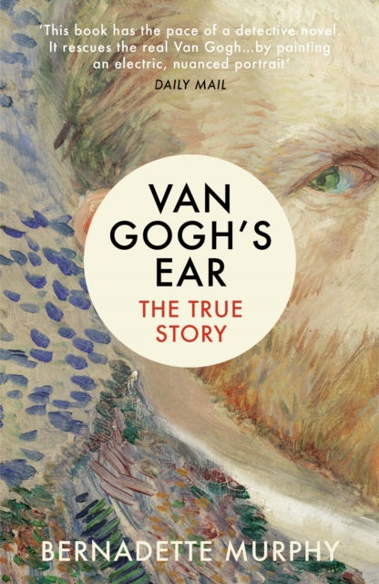 Van Gogh's Ear : The True Story, Paperback / softback Book