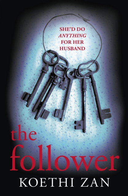 The Follower : The gripping, heart-pounding psychological thriller, Paperback / softback Book