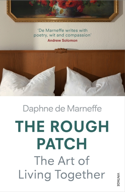 The Rough Patch : The Art of Living Together, Paperback / softback Book