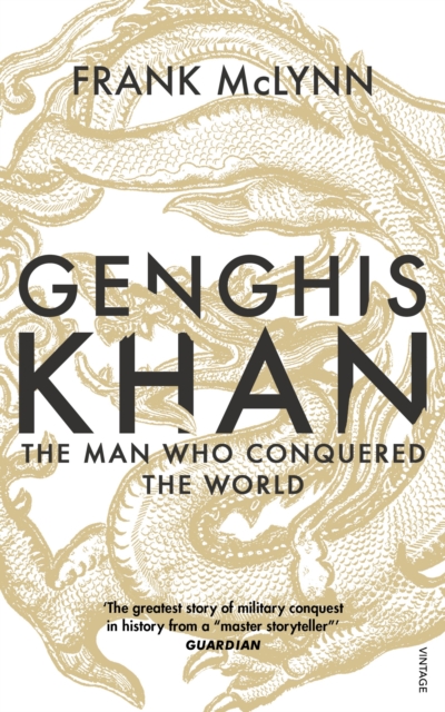 Genghis Khan : The Man Who Conquered the World, Paperback / softback Book