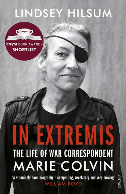 In Extremis : The Life of War Correspondent Marie Colvin, Paperback / softback Book