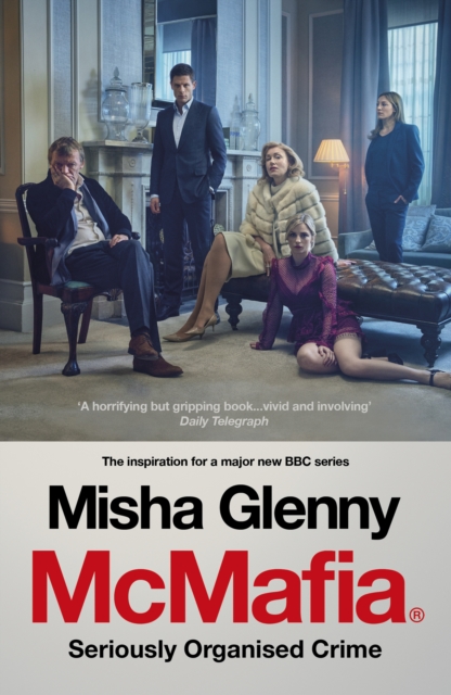 McMafia : Seriously Organised Crime, Paperback / softback Book