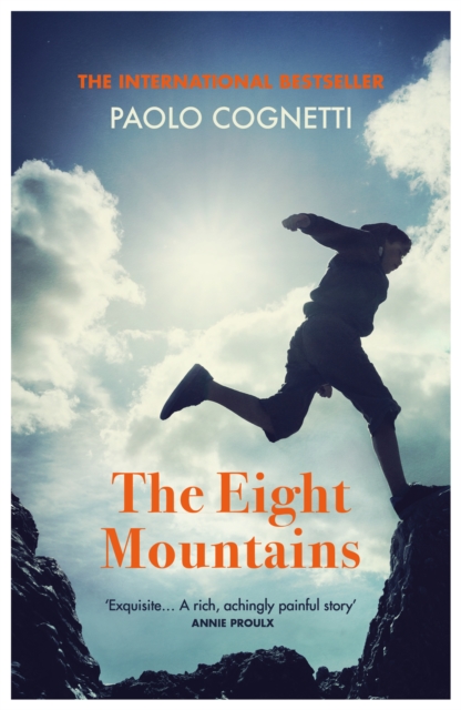 The Eight Mountains : NOW A MAJOR FILM, Paperback / softback Book