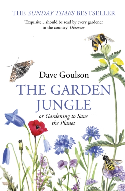 The Garden Jungle : or Gardening to Save the Planet, Paperback / softback Book
