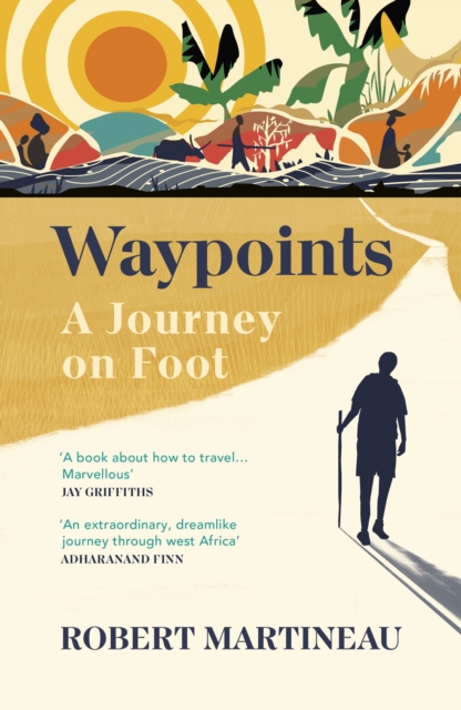 Waypoints : A Journey on Foot, Paperback / softback Book