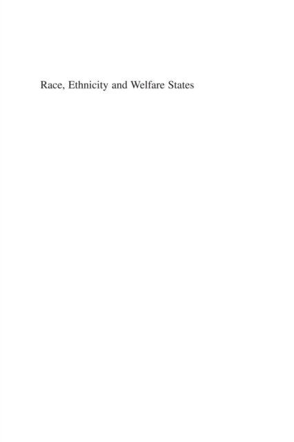 Race, Ethnicity and Welfare States : An American Dilemma?, PDF eBook