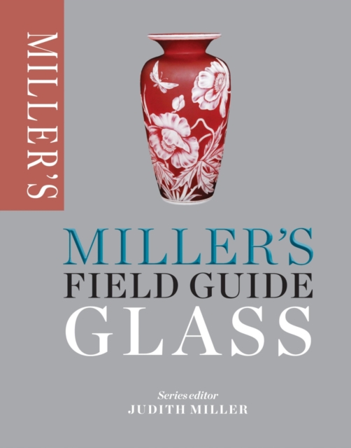 Miller's Field Guide: Glass, EPUB eBook