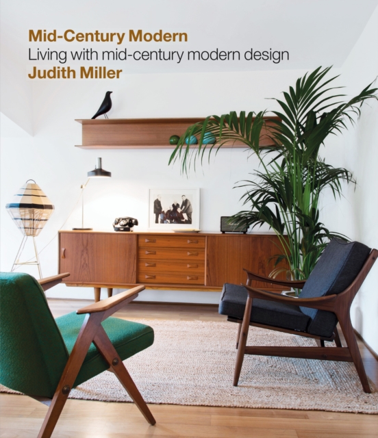 Miller's Mid-Century Modern : Living with Mid-Century Modern Design, EPUB eBook