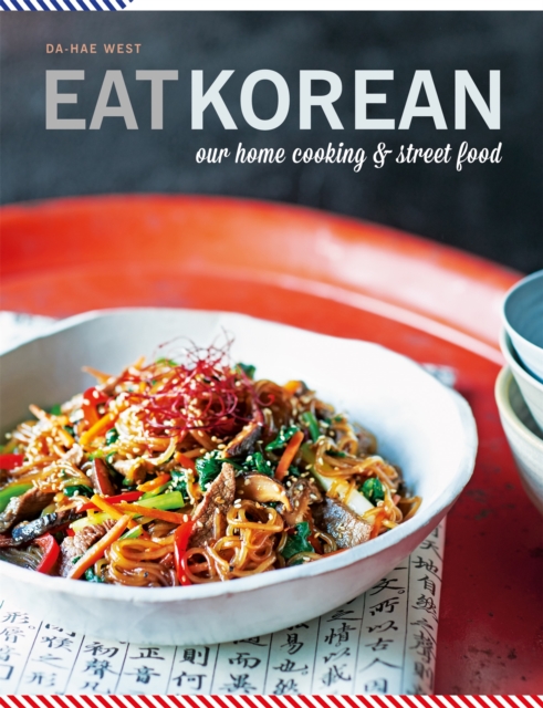 Eat Korean : Our home cooking and street food, Paperback / softback Book