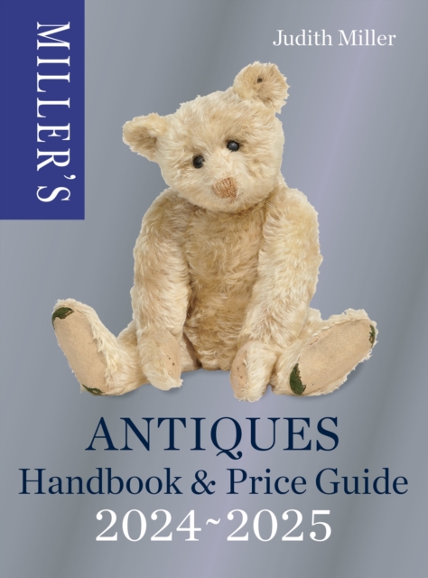 Miller’s Antiques Handbook & Price Guide 2024-2025 : The world's bestselling antiques price guide, Hardback Book