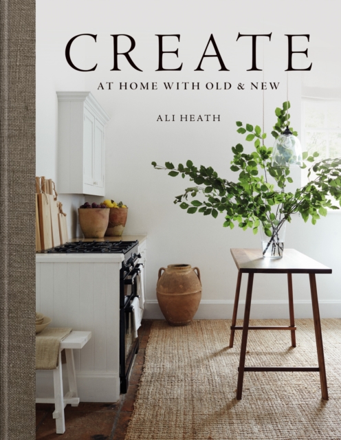 Create : At Home with Old & New, EPUB eBook