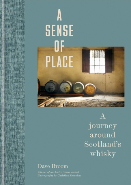A Sense of Place : A journey around Scotland s whisky, EPUB eBook