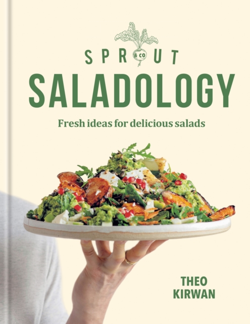 Sprout & Co Saladology : Fresh Ideas for Delicious Salads, EPUB eBook