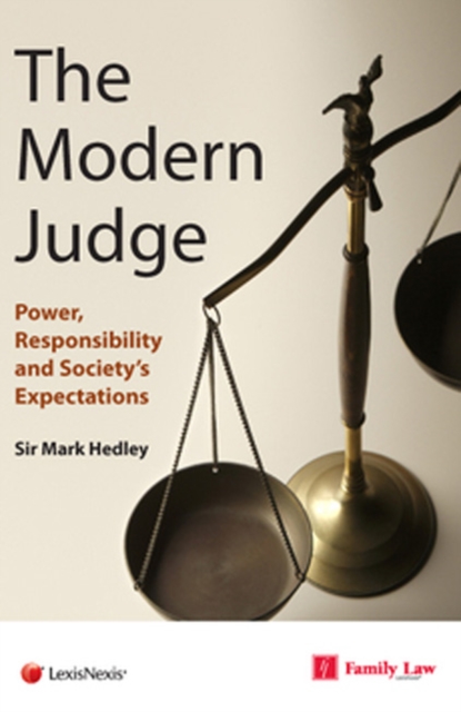 Modern Judge : Power, Responsibility and Society's Expectations, Paperback / softback Book