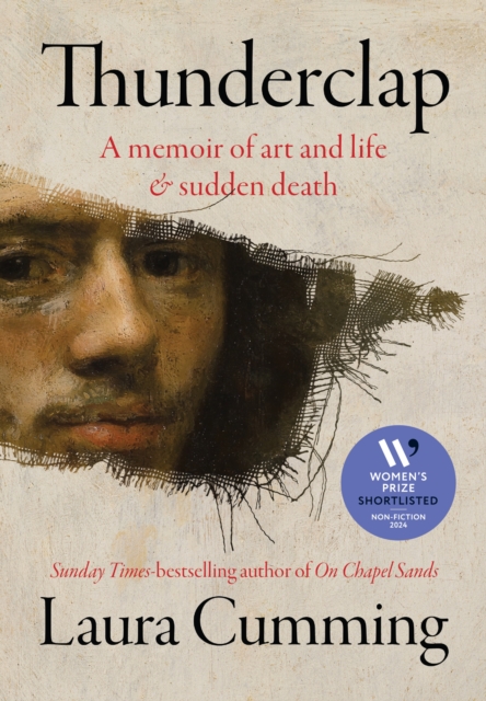Thunderclap : A memoir of art and life & sudden death, Hardback Book
