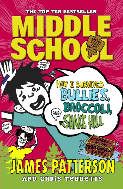Middle School: How I Survived Bullies, Broccoli, and Snake Hill : (Middle School 4), Paperback / softback Book