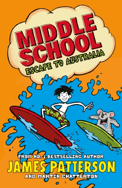 Middle School: Escape to Australia : (Middle School 9), Paperback / softback Book