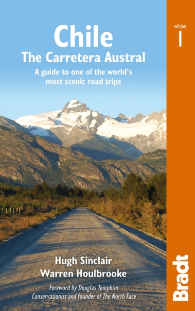 Chile: Carretera Austral : A guide to one of the world's most scenic road trips, EPUB eBook