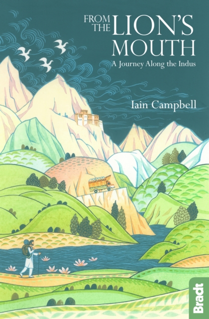 From the Lion's Mouth : A Journey Along the Indus, Paperback / softback Book