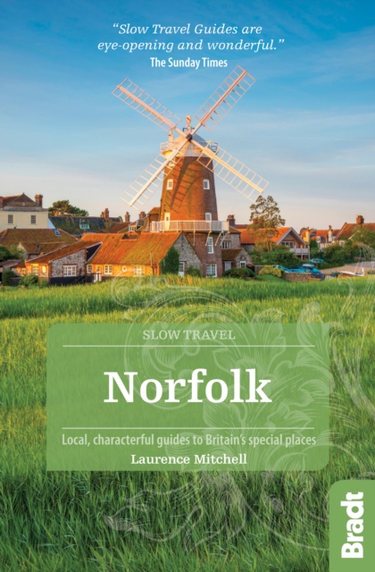 Norfolk (Slow Travel) : Local, characterful guides to Britain's Special Places, EPUB eBook