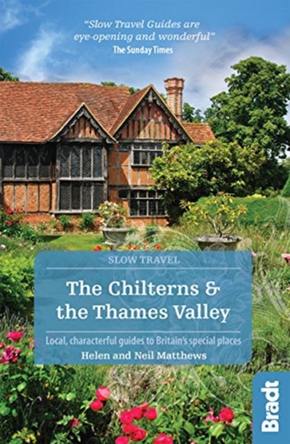 The Chilterns & The Thames Valley (Slow Travel), Paperback / softback Book