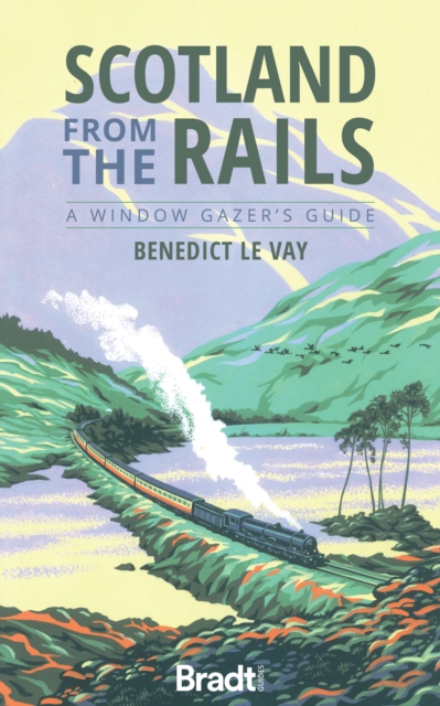 Scotland from the Rails, Paperback / softback Book