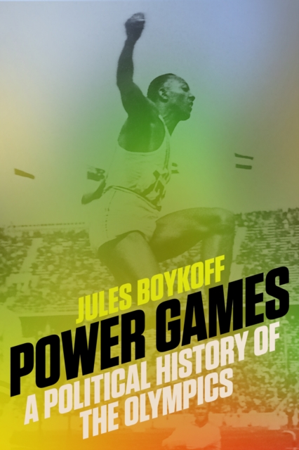 Power Games : A Political History of the Olympics, EPUB eBook