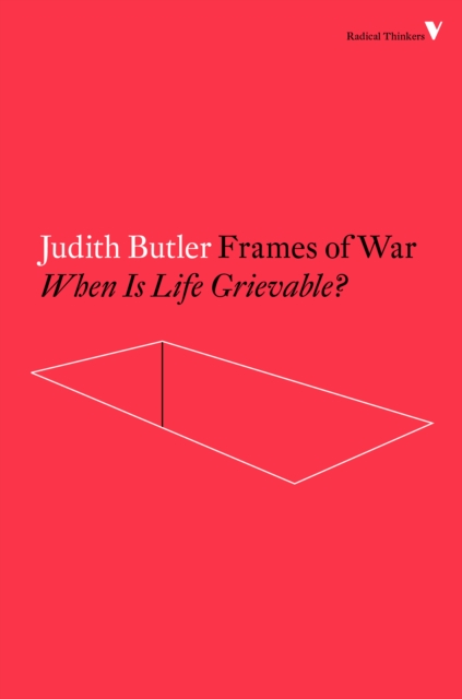 Frames of War : When Is Life Grievable?, EPUB eBook