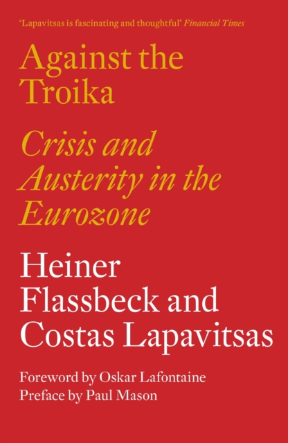 Against the Troika : Crisis and Austerity in the Eurozone, Paperback / softback Book