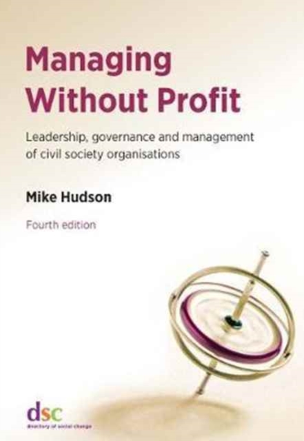 Managing Without Profit : Leadership, Governance and Management of Civil Society Organisations, Paperback / softback Book