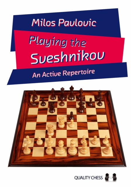 Playing the Sveshnikov : An Active Repertoire, Paperback / softback Book