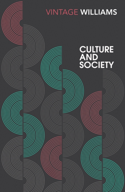 Culture and Society : 1780-1950, Paperback / softback Book