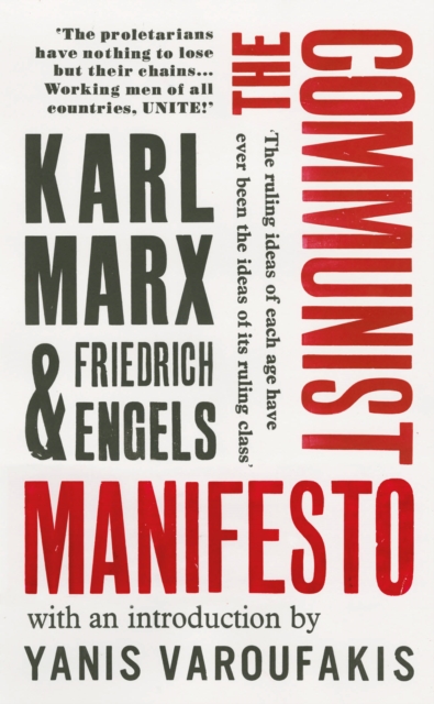 The Communist Manifesto : with an introduction by Yanis Varoufakis, Paperback / softback Book