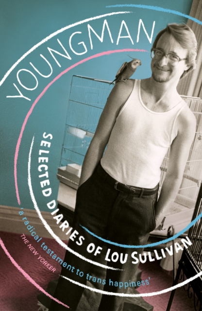 Youngman : Selected Diaries of Lou Sullivan, Paperback / softback Book
