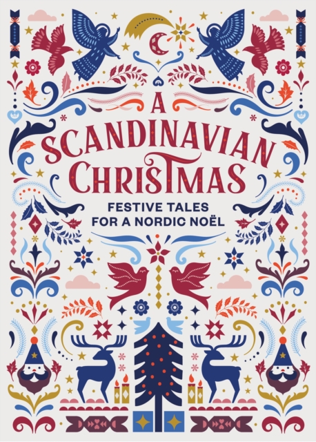 A Scandinavian Christmas : Festive Tales for a Nordic Noel, Hardback Book