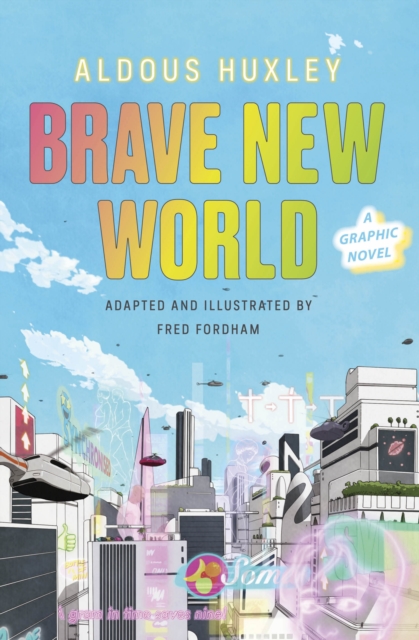 Brave New World: A Graphic Novel, Hardback Book