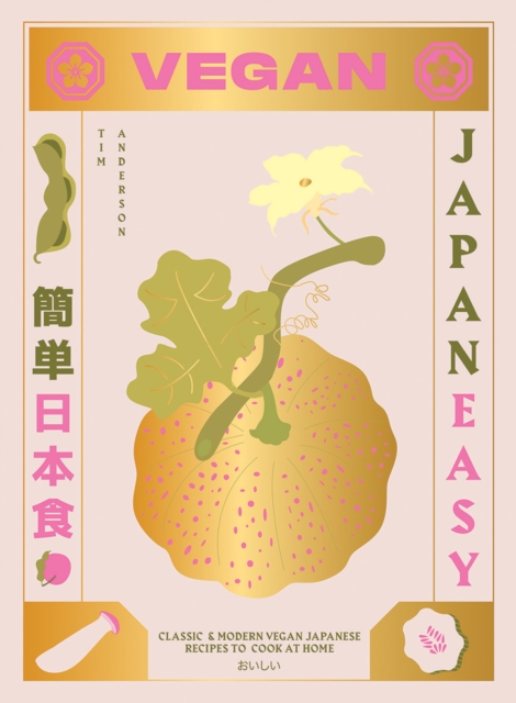 Vegan JapanEasy : Classic & Modern Vegan Japanese Recipes to Cook at Home, Hardback Book