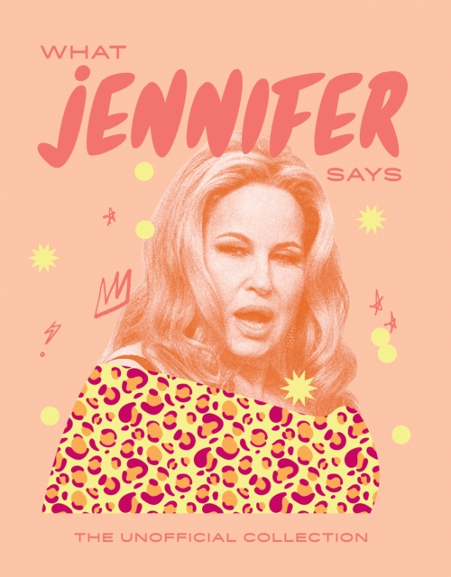 What Jennifer Says : The Unofficial Collection, Hardback Book