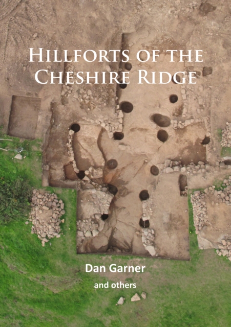 Hillforts of the Cheshire Ridge, PDF eBook