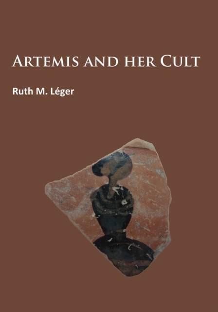 Artemis and Her Cult, Paperback / softback Book