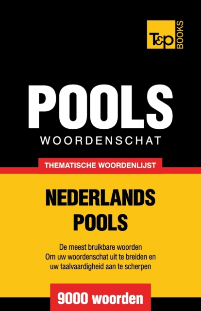 Thematische woordenschat Nederlands-Pools - 9000 woorden, Paperback / softback Book