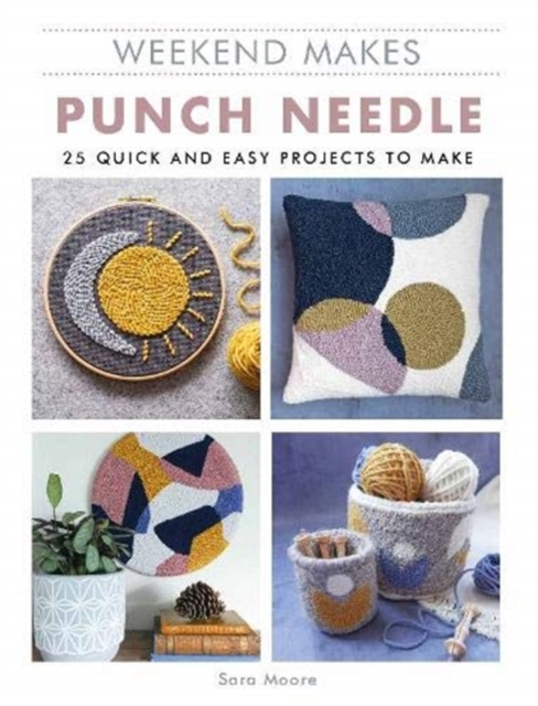Weekend Makes: Punch Needle, Paperback / softback Book