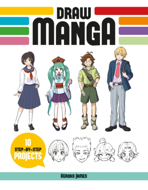 Draw Manga : 10 Step-by-Step Projects, Paperback / softback Book